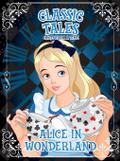 Classic Tales Once Upon a Time - Alice in Wonderland