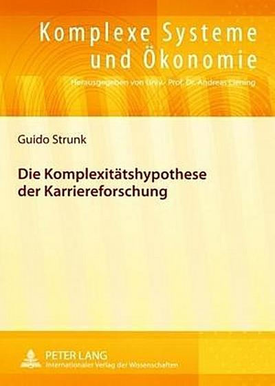 Die Komplexitätshypothese der Karriereforschung
