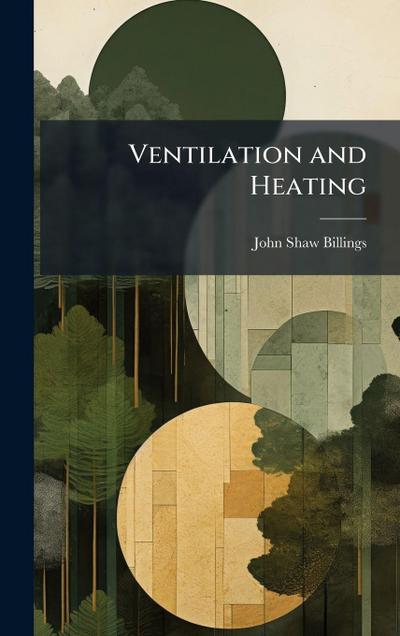 Ventilation and Heating