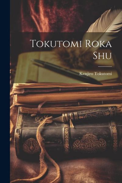 Tokutomi Roka shu