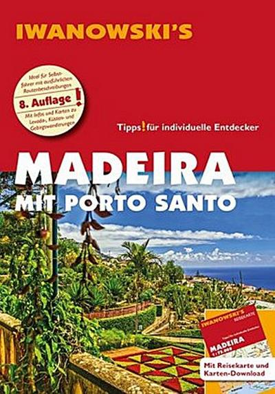 Iwanowski’s Madeira mit Porto Santo - Reiseführer, m. 1 Karte