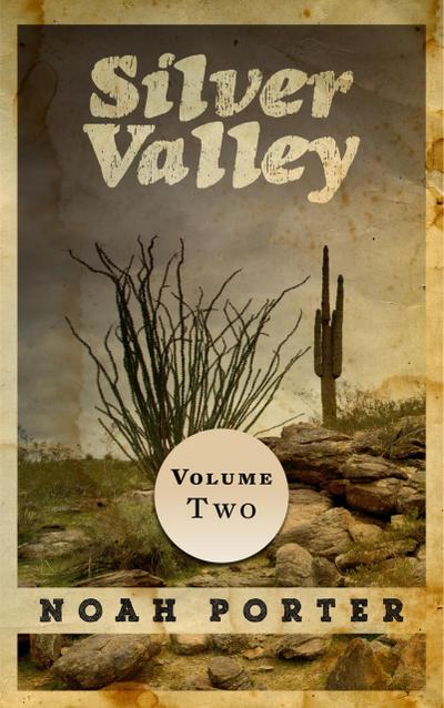 Silver Valley (Volume Two)