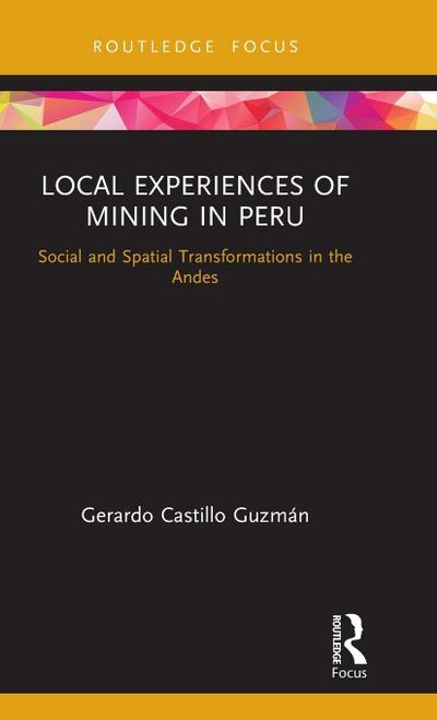 Local Experiences of Mining in Peru