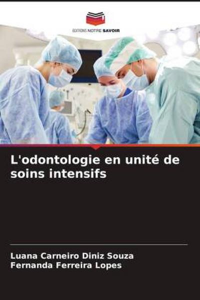 L’odontologie en unité de soins intensifs