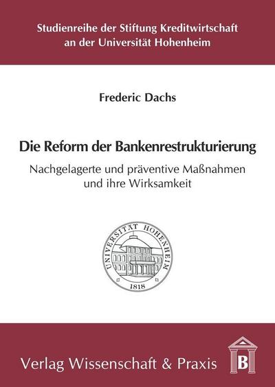Die Reform der Bankenrestrukturierung.