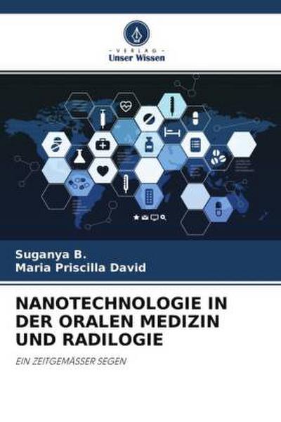 NANOTECHNOLOGIE IN DER ORALEN MEDIZIN UND RADILOGIE