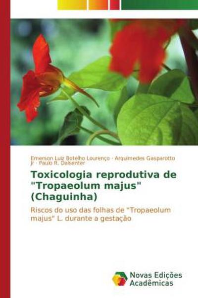 Toxicologia reprodutiva de "Tropaeolum majus" (Chaguinha)