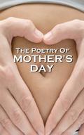 Mother’s Day Poetry