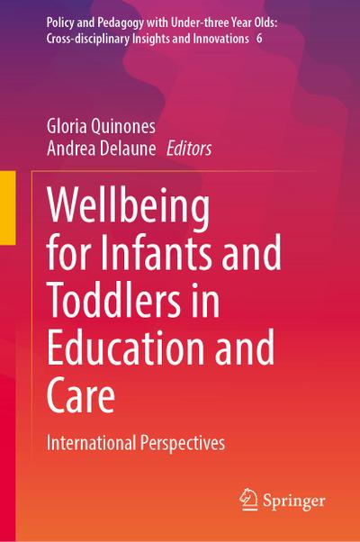 Wellbeing for Infants and Toddlers in Education and Care