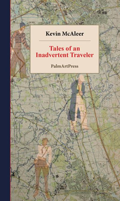Tales of an Inadvertent Traveler