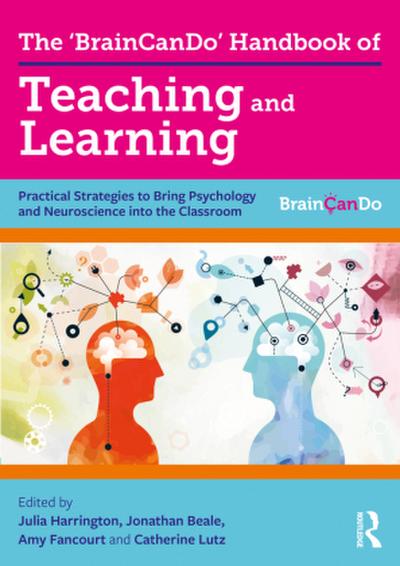 The ’BrainCanDo’ Handbook of Teaching and Learning