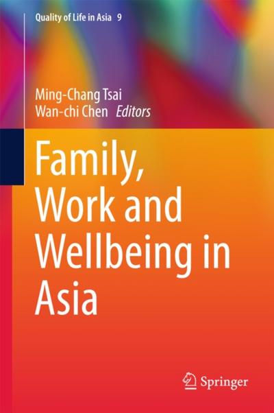 Family, Work and Wellbeing in Asia