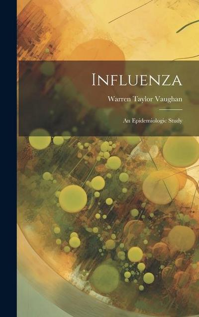 Influenza; an Epidemiologic Study