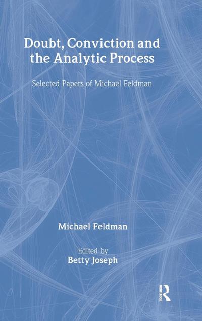 Doubt, Conviction and the Analytic Process