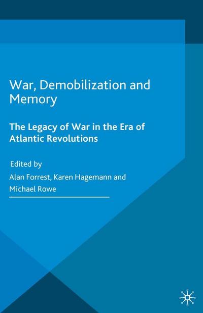 War, Demobilization and Memory