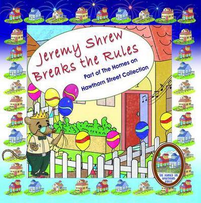 Jeremy Shrew Breaks the Rules