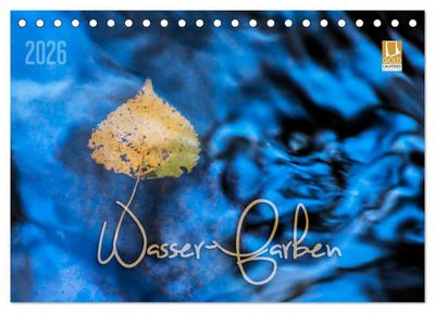 Wasser-Farben (Tischkalender 2026 DIN A5 quer), CALVENDO Monatskalender