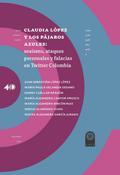 Claudia López y los pájaros azules: