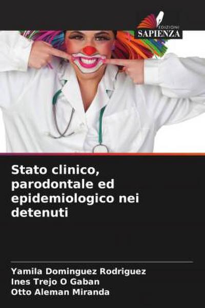 Stato clinico, parodontale ed epidemiologico nei detenuti