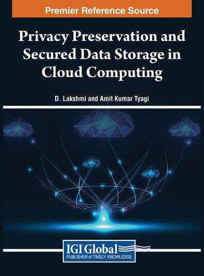 Privacy Preservation and Secured Data Storage in Cloud Computing