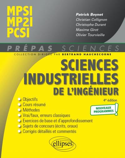 Sciences industrielles de l’’ingénieur MPSI - MP2I - PCSI - Nouveaux programmes - 4e édition