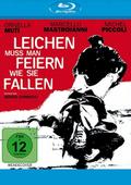 Leichen muss man feiern, wie sie fallen
