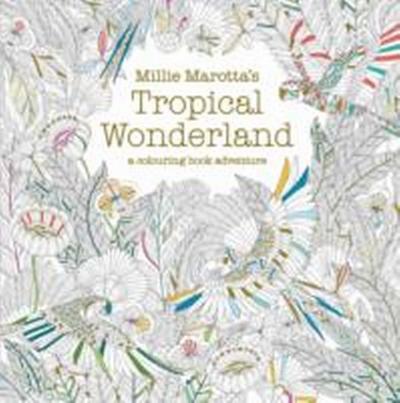 Millie Marotta’s Tropical Wonderland