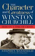 Character and Greatness of Winston Churchill