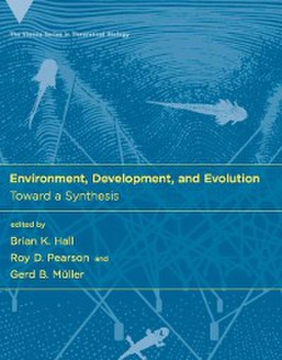 Environment, Development, and Evolution