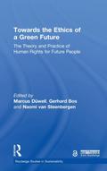 Towards the Ethics of a Green Future