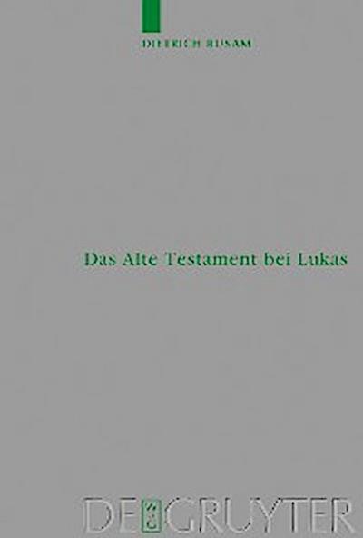 Das Alte Testament bei Lukas