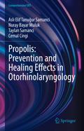 Propolis: Prevention and Healing Effects in Otorhinolaryngology