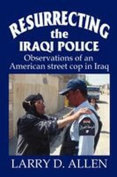 Resurrecting the Iraqi Police