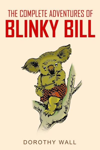 The Complete Adventures of Blinky Bill