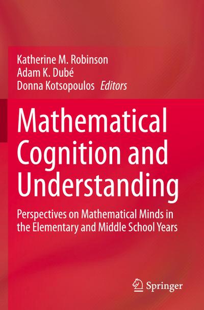 Mathematical Cognition and Understanding