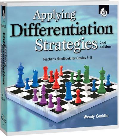 Applying Differentiation Strategies: Teacher’s Handbook for Grades 3-5