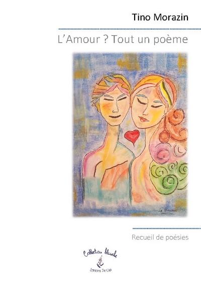 L’Amour ? Tout un poème