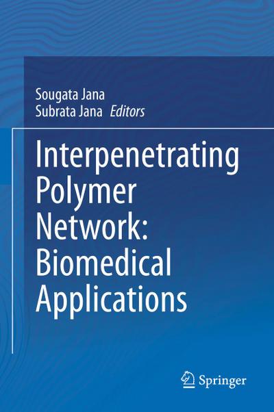 Interpenetrating Polymer Network: Biomedical Applications
