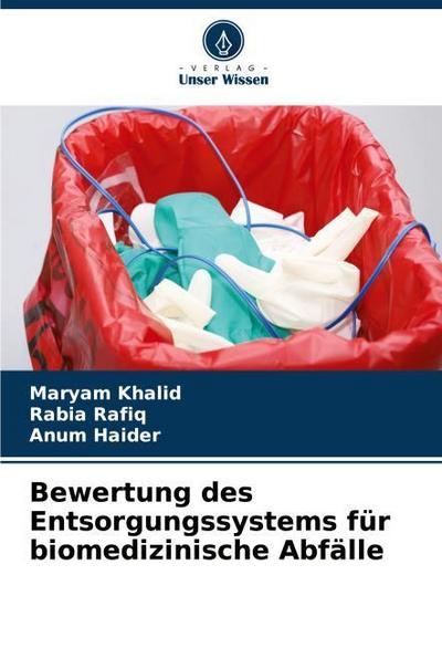 Bewertung des Entsorgungssystems für biomedizinische Abfälle