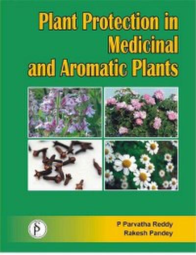 Plant Protection In Medicinal And Aromatic Plants