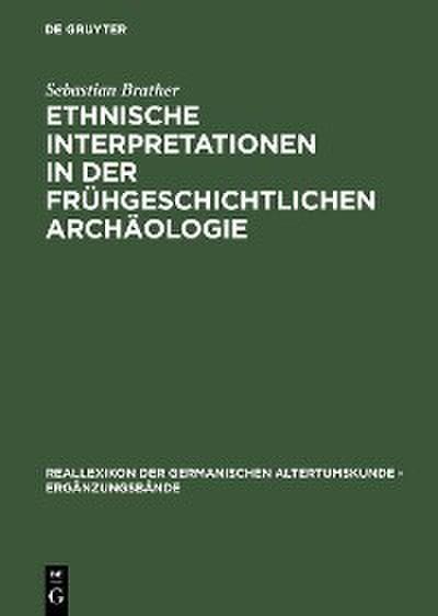 Ethnische Interpretationen in der frühgeschichtlichen Archäologie