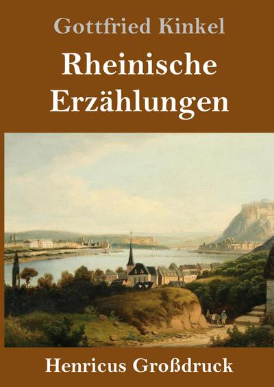 Rheinische Erzählungen (Großdruck)