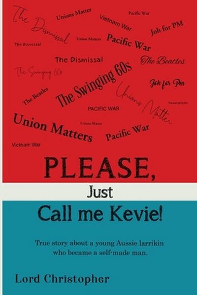 Please, Just Call Me Kevie!