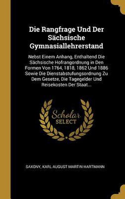 Die Rangfrage Und Der Sächsische Gymnasiallehrerstand