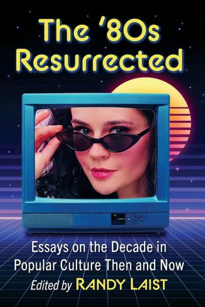 The ’80s Resurrected