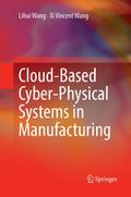 Cloud-Based Cyber-Physical Systems in Manufacturing