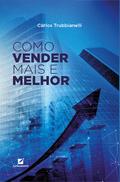 Como vender mais e melhor