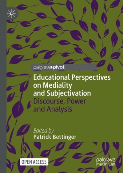 Educational Perspectives on Mediality and Subjectivation