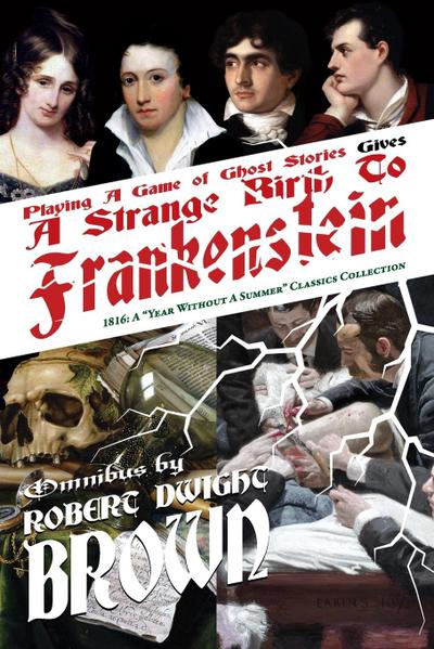 A Strange Birth To Frankenstein - Omnibus