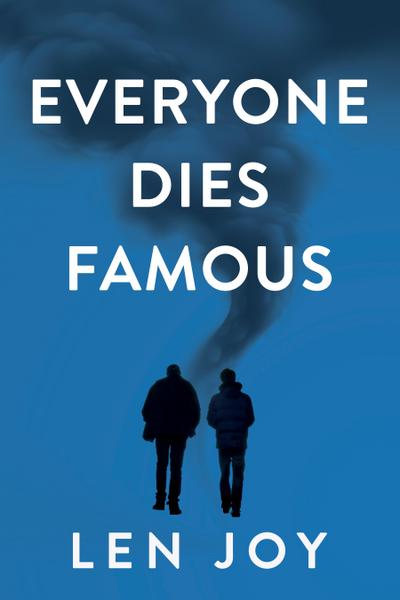 Everyone Dies Famous